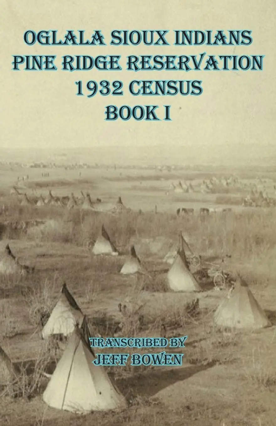 Cover: 9781649681171 | Oglala Sioux Indians Pine Ridge Reservation 1932 Census Book I | Buch