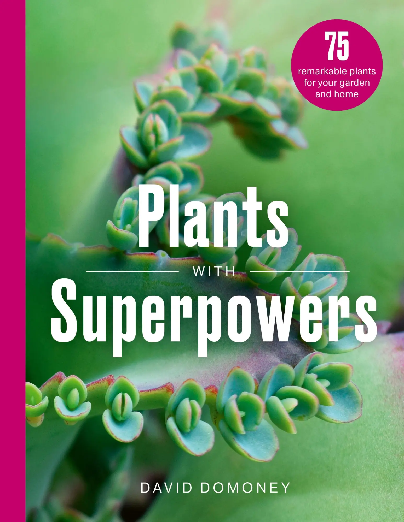 Cover: 9781836001171 | Plants with Superpowers | David Domoney | Buch | Englisch | 2025