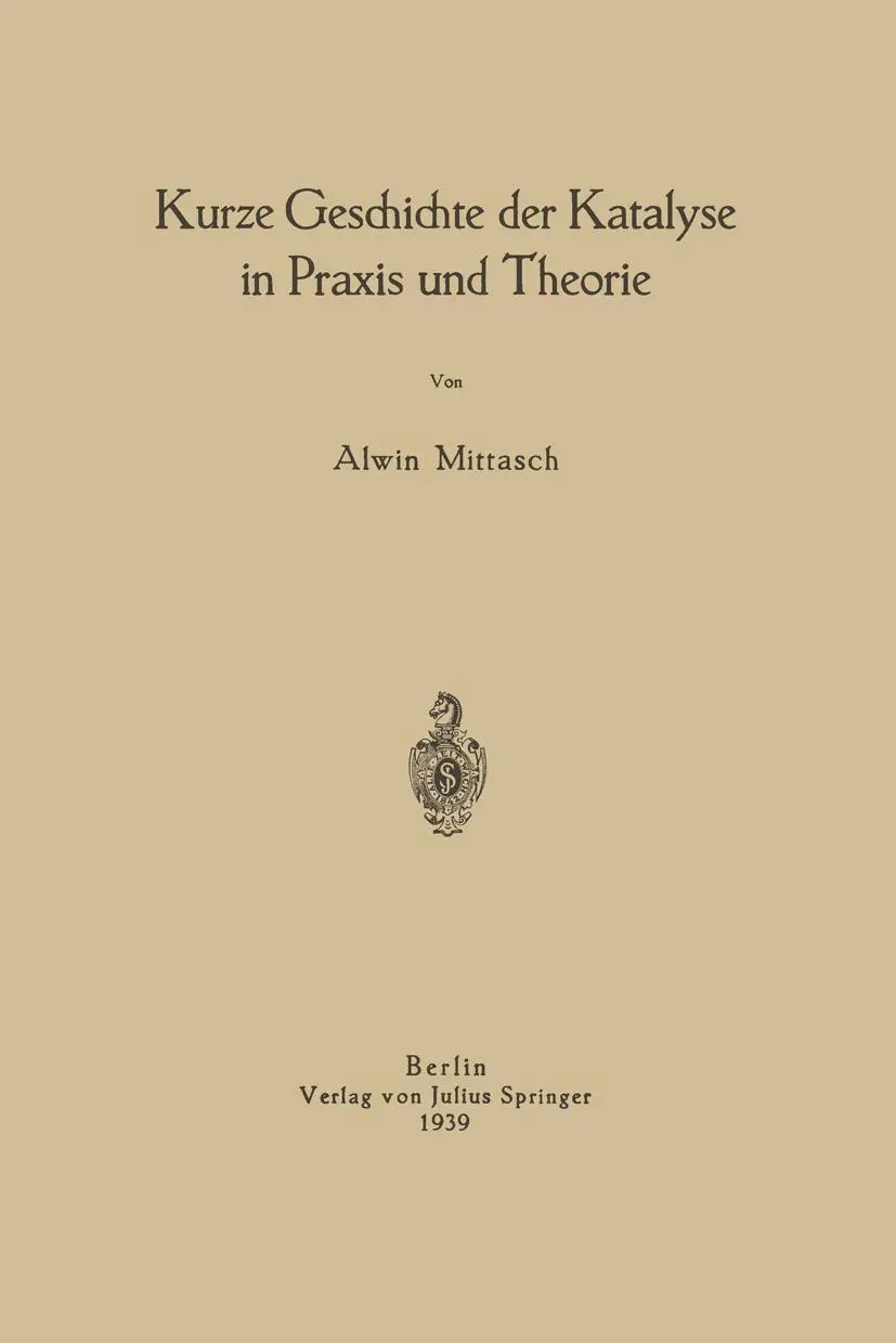 Cover: 9783642901171 | Kurze Geschichte der Katalyse in Praxis und Theorie | Na Mittasch