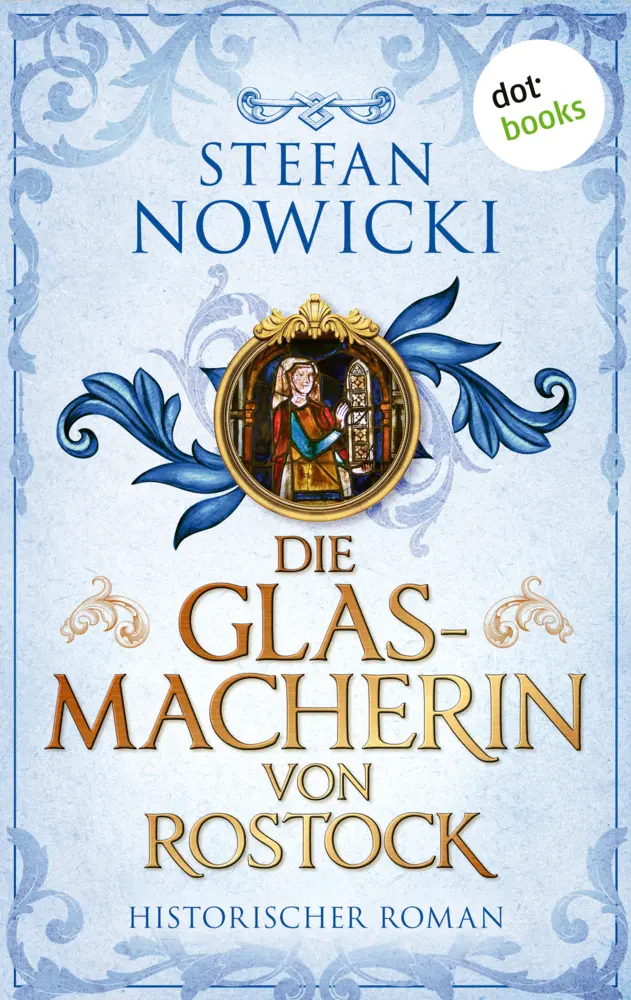 Cover: 9783693321171 | Die Glasmacherin von Rostock | Stefan Nowicki | Taschenbuch | 384 S.