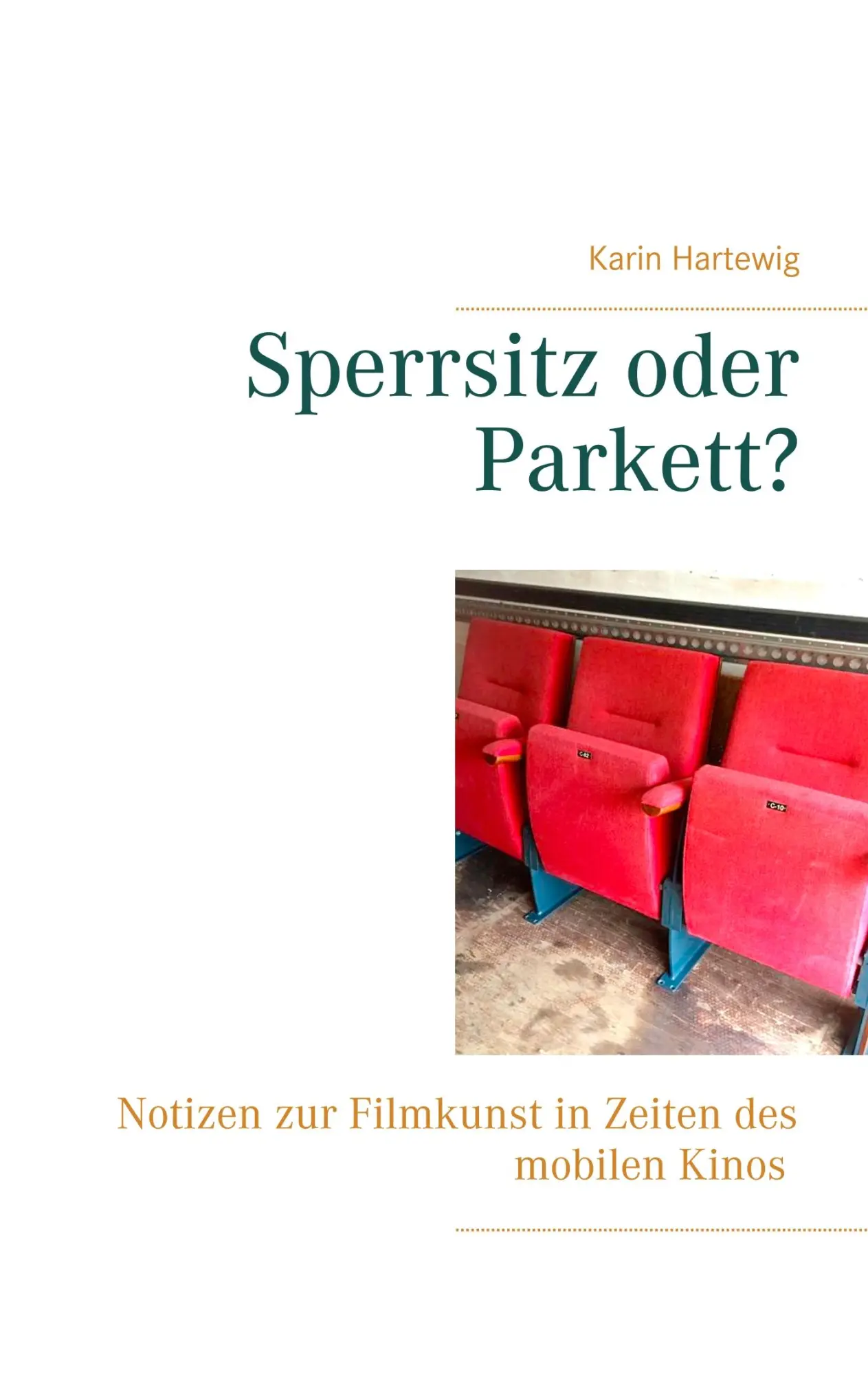 Cover: 9783748171171 | Sperrsitz oder Parkett? | Karin Hartewig | Taschenbuch | 140 S. | 2019