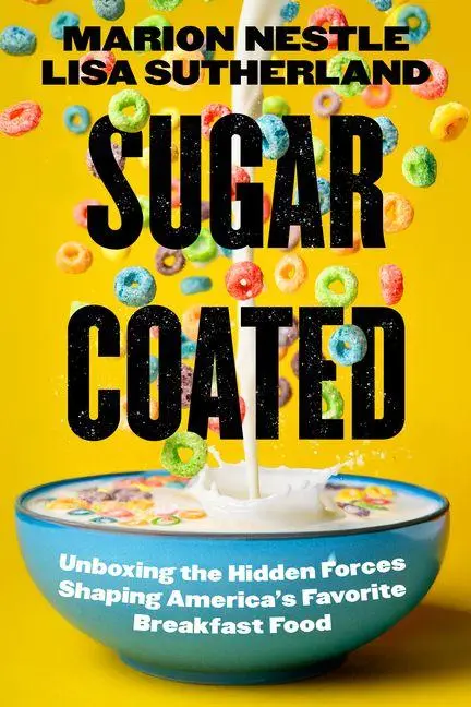 Cover: 9780520421271 | Sugar Coated | Marion Nestle (u. a.) | Buch | Englisch | 2026