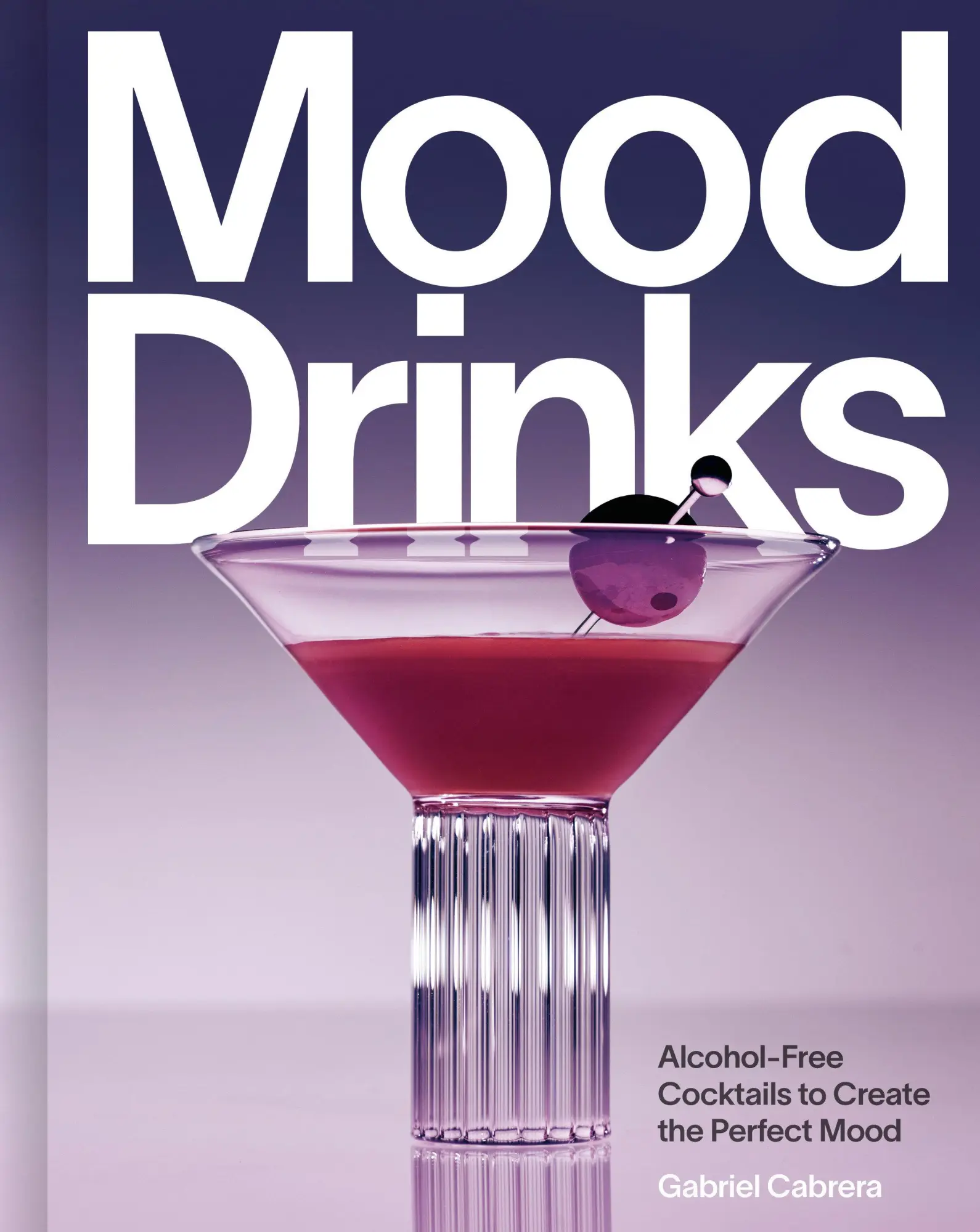 Cover: 9780525611271 | Mood Drinks | Alcohol-Free Cocktails to Create the Perfect Mood | Buch