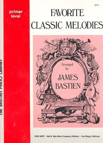 Cover: 9780849751271 | Favorite Classic Melodies-James Bastien Primer | Primer Level | Buch Cover: 9780849751271 | Favorite Classic Melodies-James Bastien Primer | Primer Level | Buch