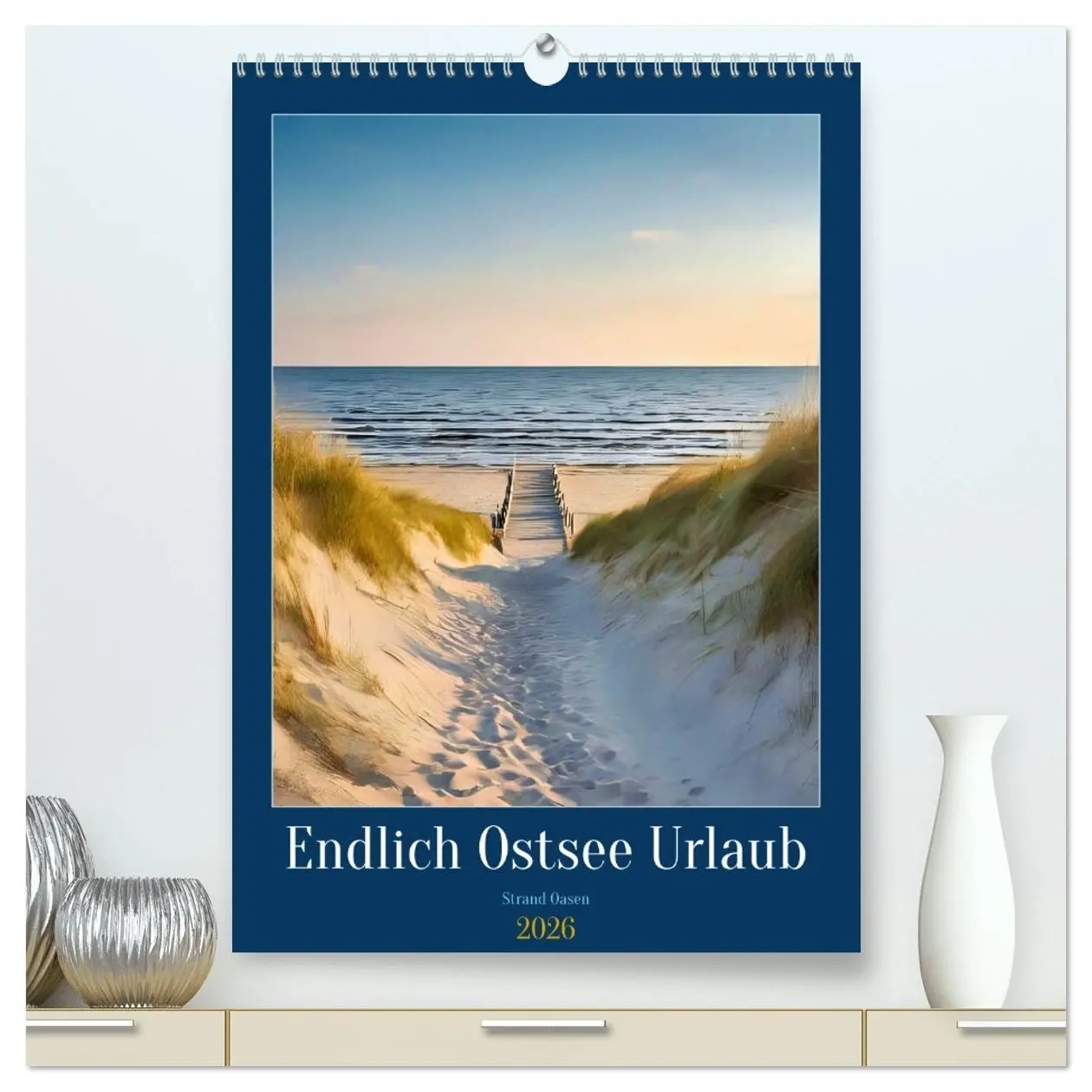 Cover: 9783516641271 | Endlich Ostsee Urlaub (hochwertiger Premium Wandkalender 2026 DIN...