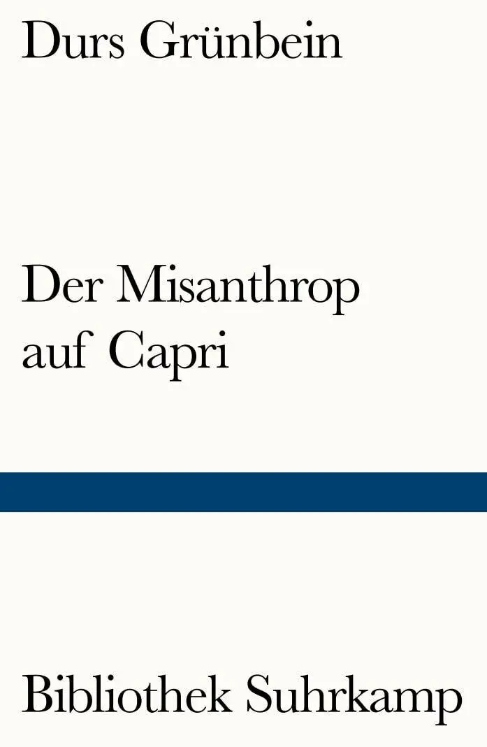 Cover: 9783518241271 | Der Misanthrop auf Capri | Historien/Gedichte | Durs Grünbein | Buch