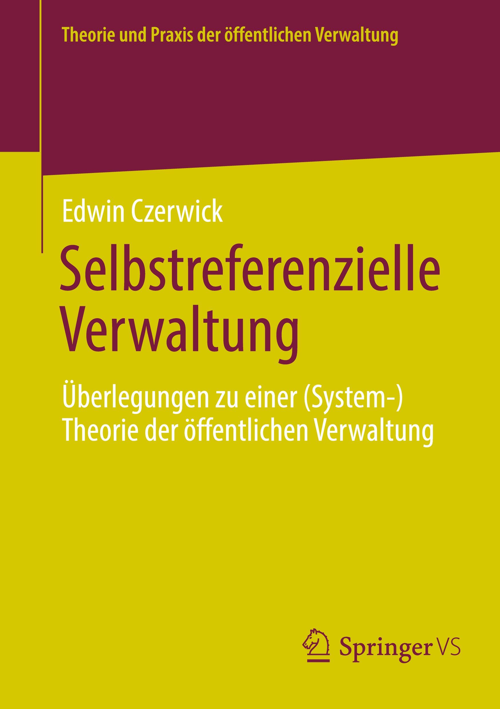 Cover: 9783658451271 | Selbstreferenzielle Verwaltung | Edwin Czerwick | Taschenbuch | xxiii