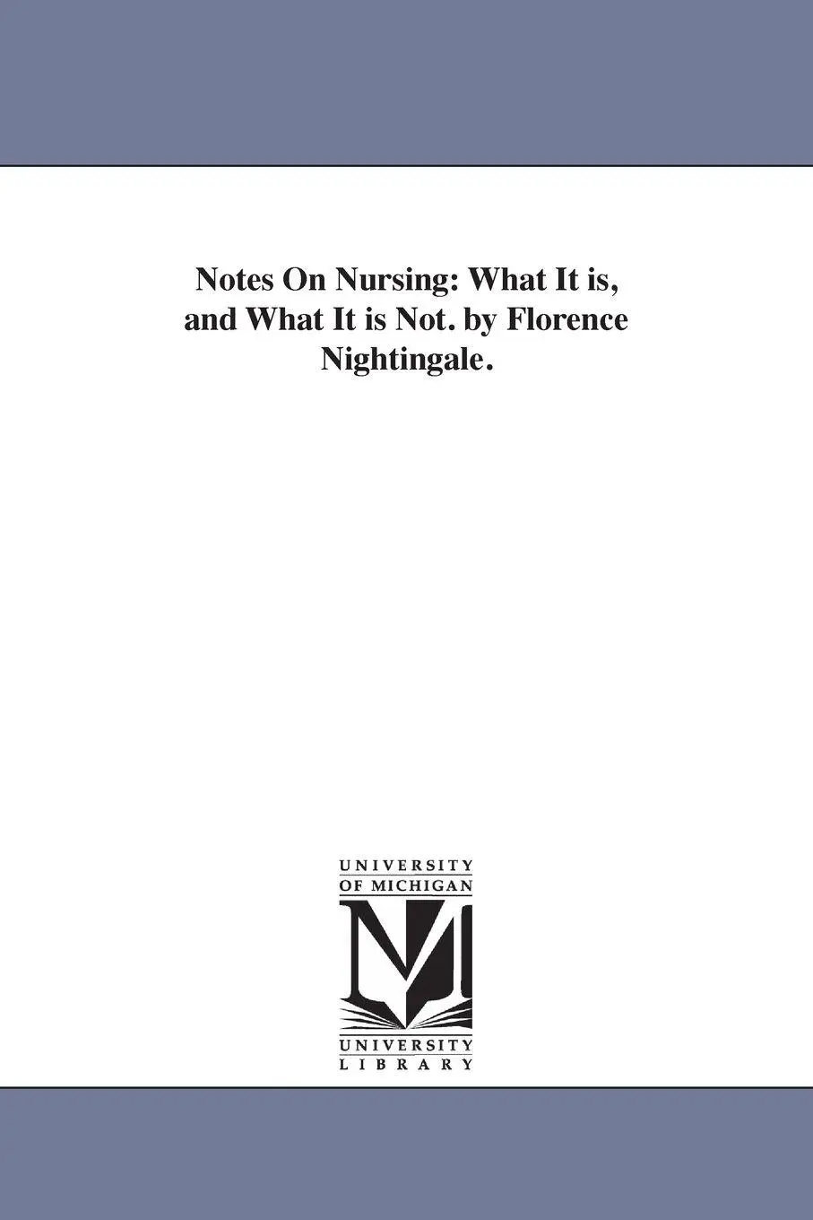Cover: 9781425511371 | Notes On Nursing: What It is, and What It is Not. by Florence...
