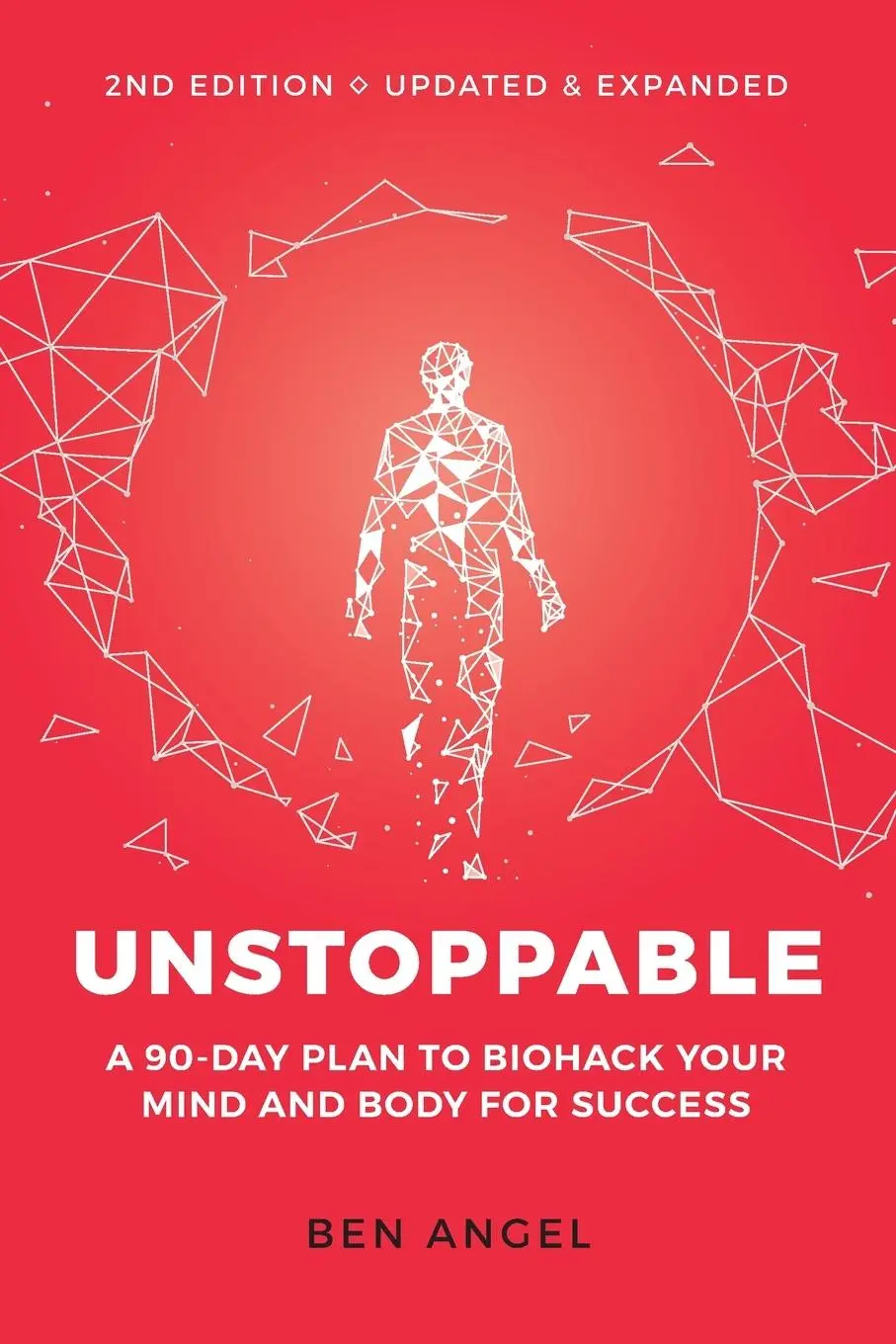 Cover: 9781642011371 | Unstoppable | A 90-Day Plan to Biohack Your Mind and Body for Success