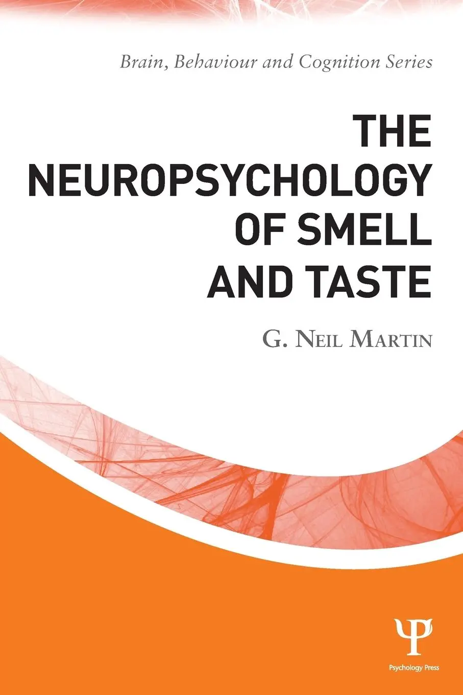 Cover: 9781848721371 | The Neuropsychology of Smell and Taste | G. Neil Martin | Taschenbuch