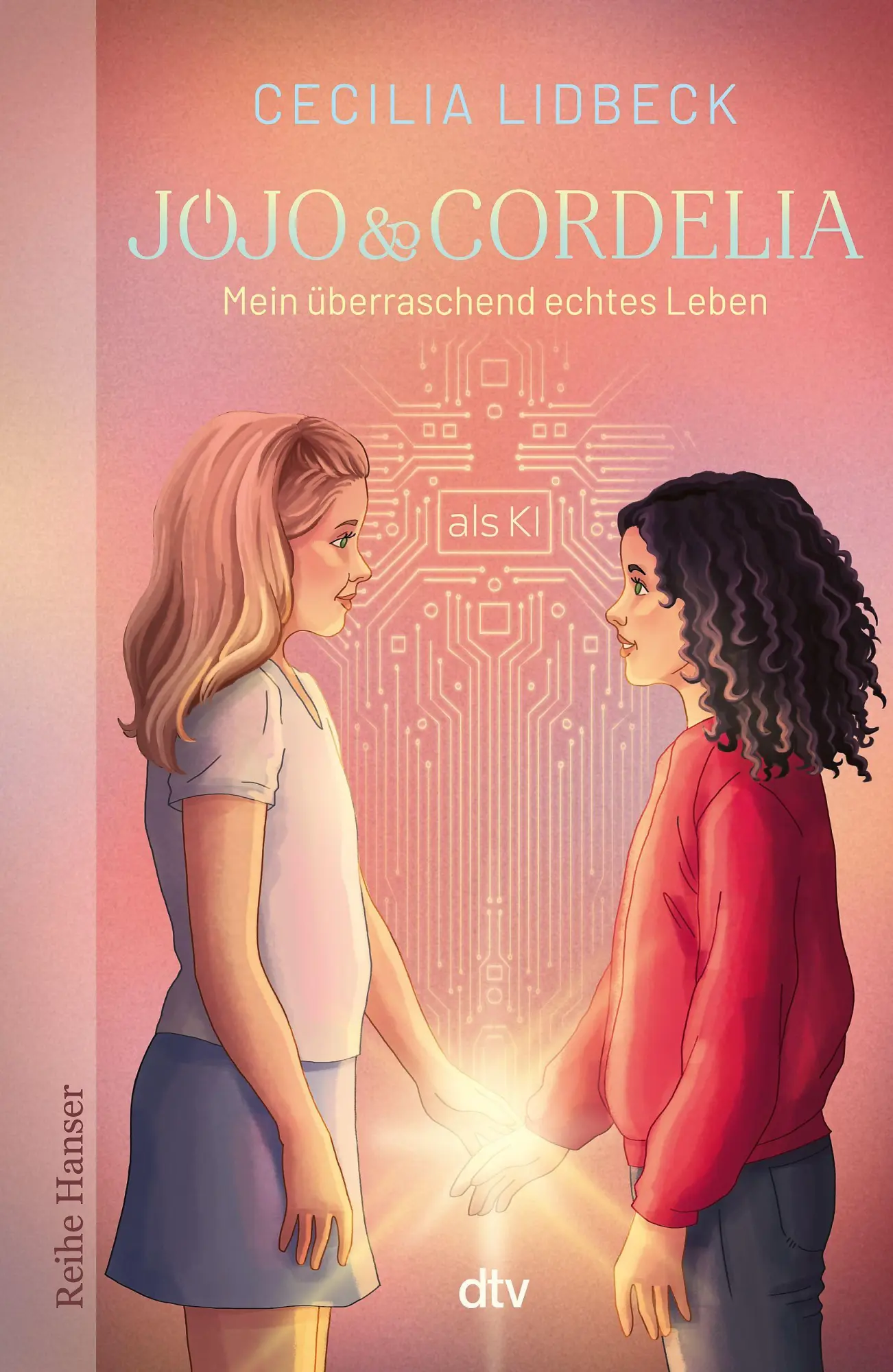 Cover: 9783423641371 | Jojo &amp; Cordelia - Mein überraschend echtes Leben (als KI) | Lidbeck