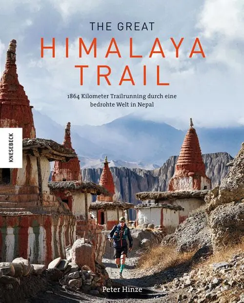 Cover: 9783957281371 | The Great Himalaya Trail | Peter Hinze | Buch | 288 S. | Deutsch