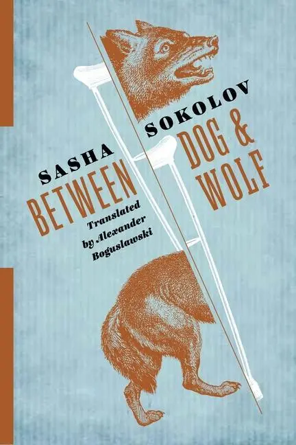 Cover: 9780231181471 | Between Dog and Wolf | Sasha Sokolov | Taschenbuch | Englisch | 2016