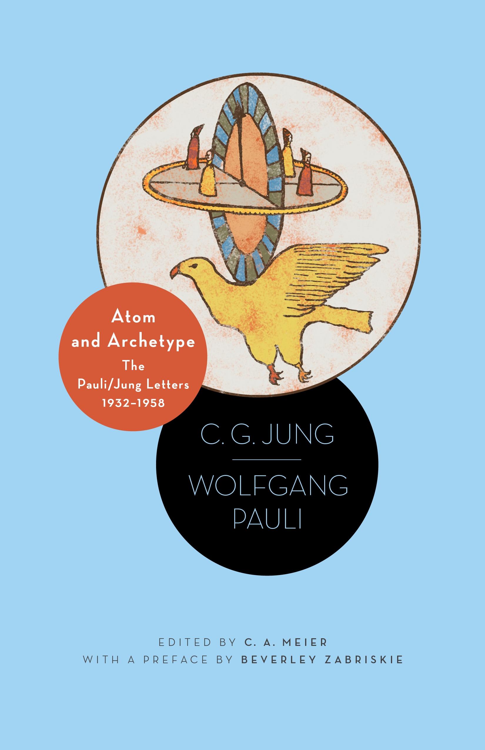 Atom and Archetype | The Pauli / Jung Letters, 1932-1958 | Carl Gustav Jung (u. a.) | Taschenbuch | Englisch | 2014 | Princeton Univers. Press | EAN 9780691161471 - Jung, Carl Gustav