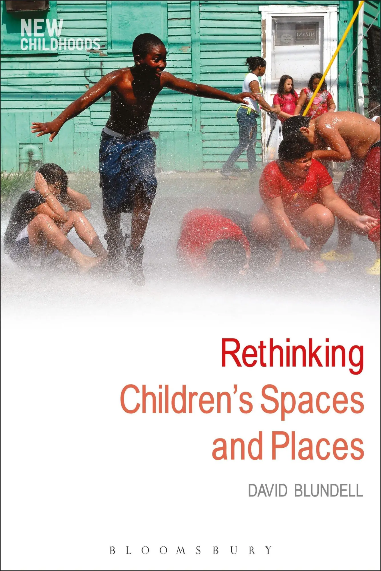Cover: 9781472581471 | Rethinking Children's Spaces and Places | David Blundell | Taschenbuch