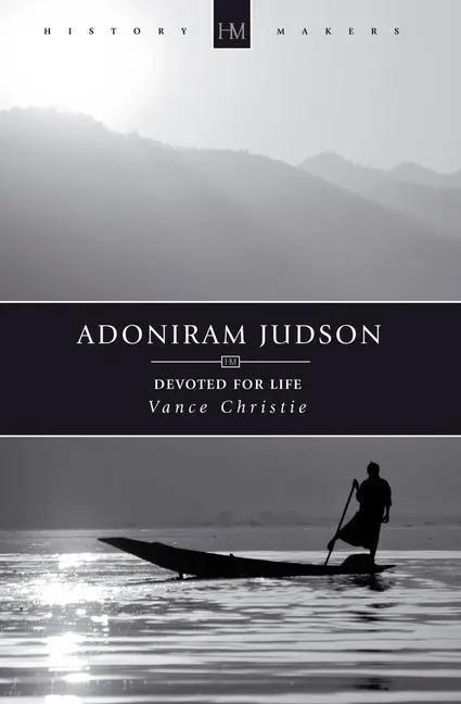 Cover: 9781781911471 | Adoniram Judson | Devoted for Life | Vance Christie | Taschenbuch
