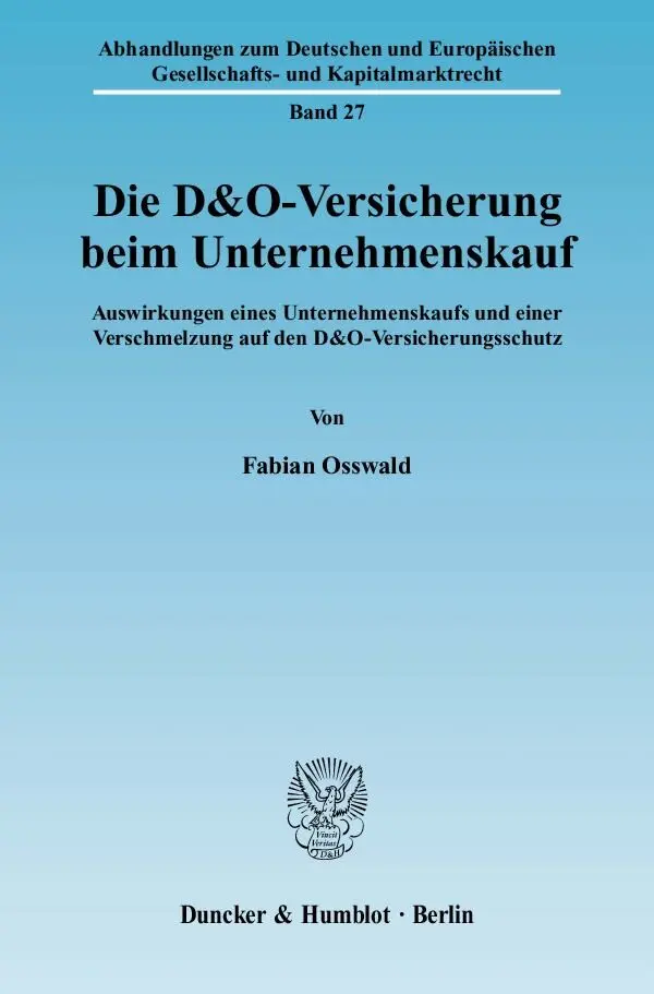 Cover: 9783428131471 | Die D&amp;O-Versicherung beim Unternehmenskauf | Fabian Osswald | Buch
