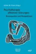 Cover: 9783871591471 | Psychotherapie affektiver Störungen | Brennpunkte und Perspektiven
