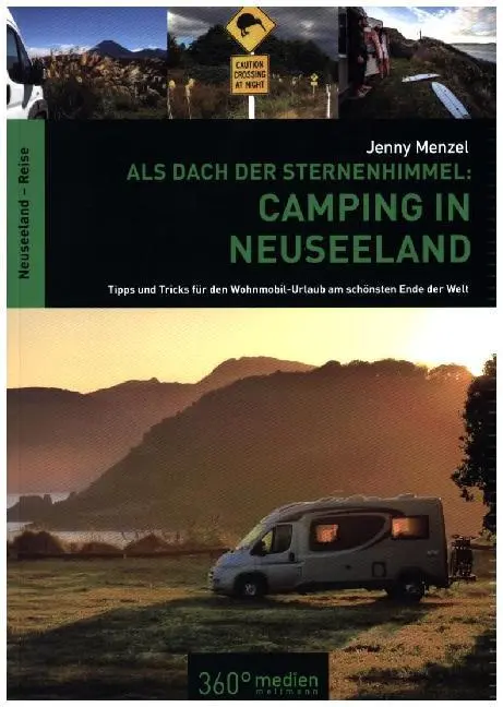 Cover: 9783944921471 | Als Dach der Sternenhimmel - Camping in Neuseeland | Jenny Menzel