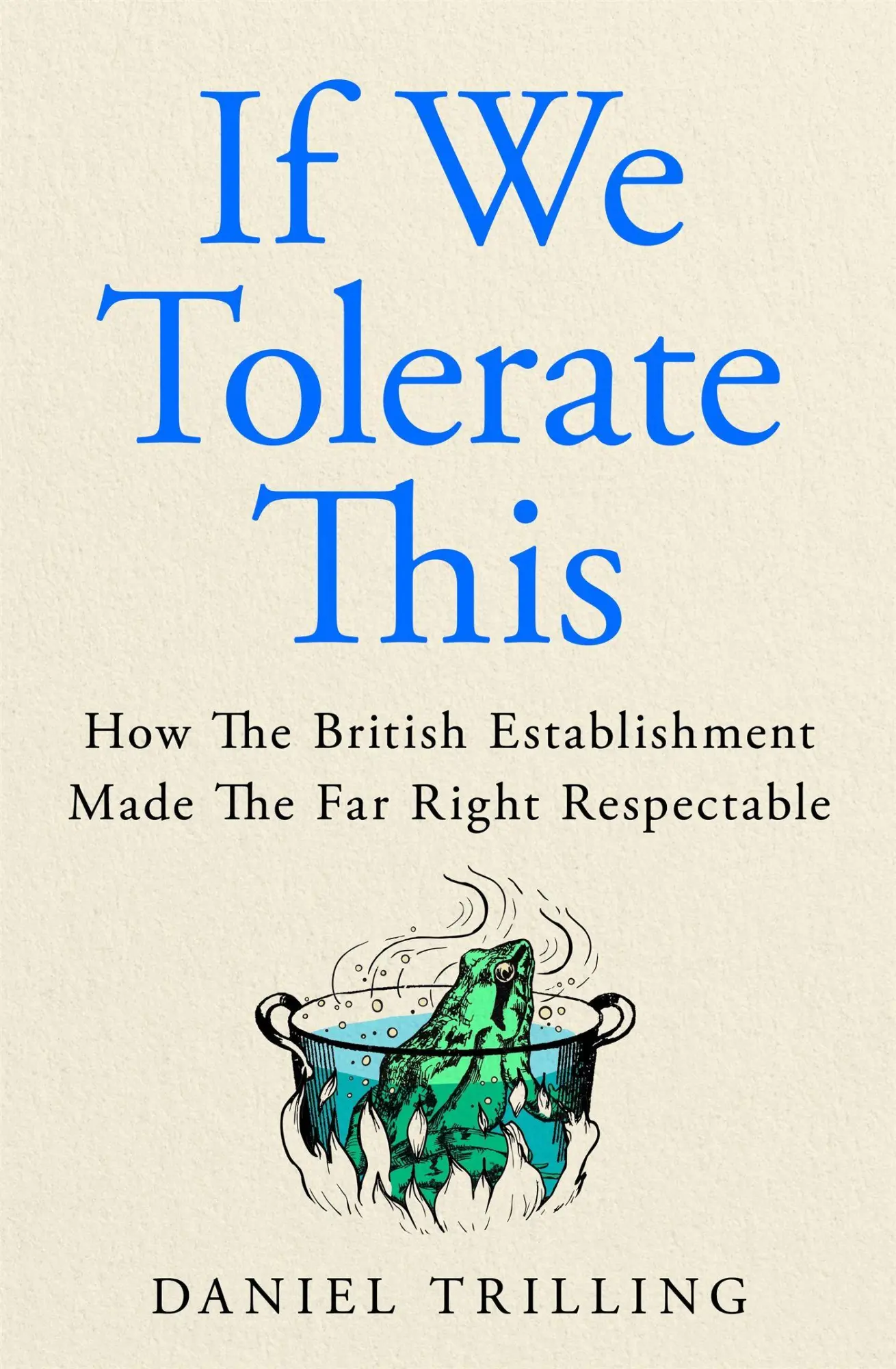 Cover: 9781037411571 | If We Tolerate This | Daniel Trilling | Buch | Englisch | 2026