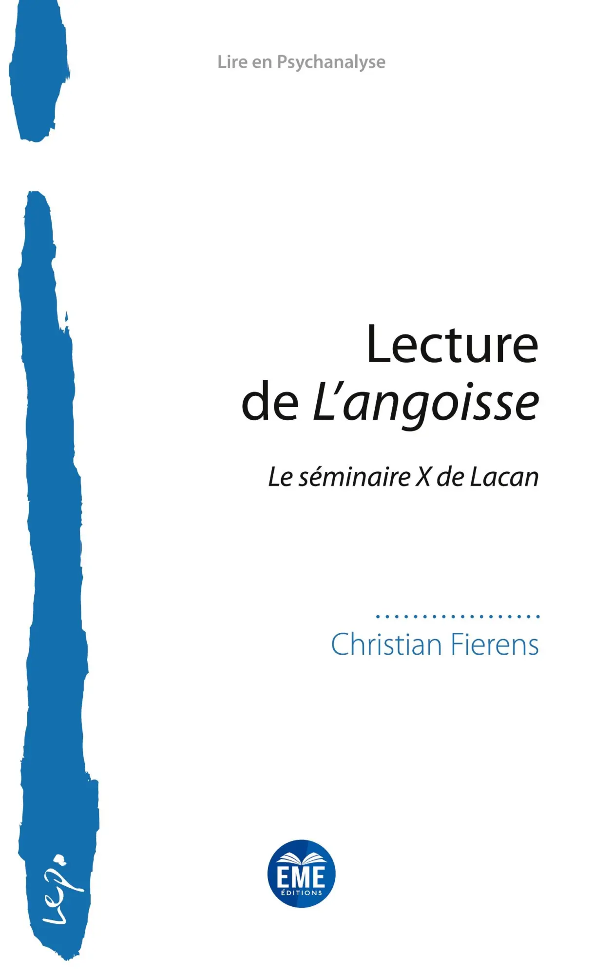 Cover: 9782806641571 | Lecture de L'angoisse | Le séminaire X de Lacan | Christian Fierens