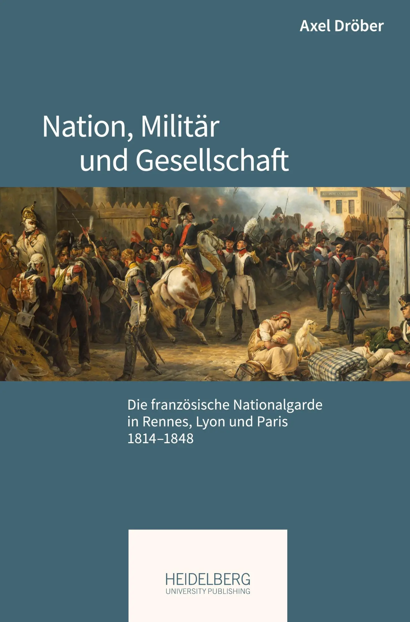 Cover: 9783968221571 | Nation, Militär und Gesellschaft | Axel Dröber | Buch | 532 S. | 2022
