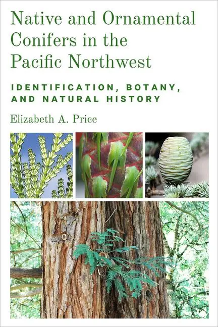 Cover: 9780870711671 | Native and Ornamental Conifers in the Pacific Northwest:...