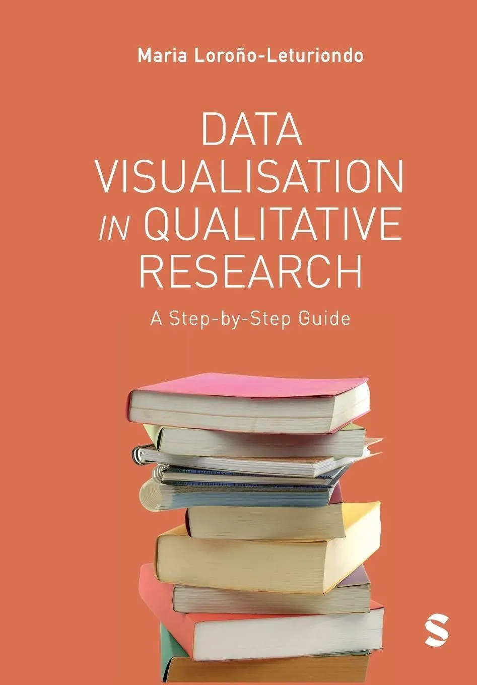 Cover: 9781529601671 | Data Visualisation in Qualitative Research | A Step-by-Step Guide