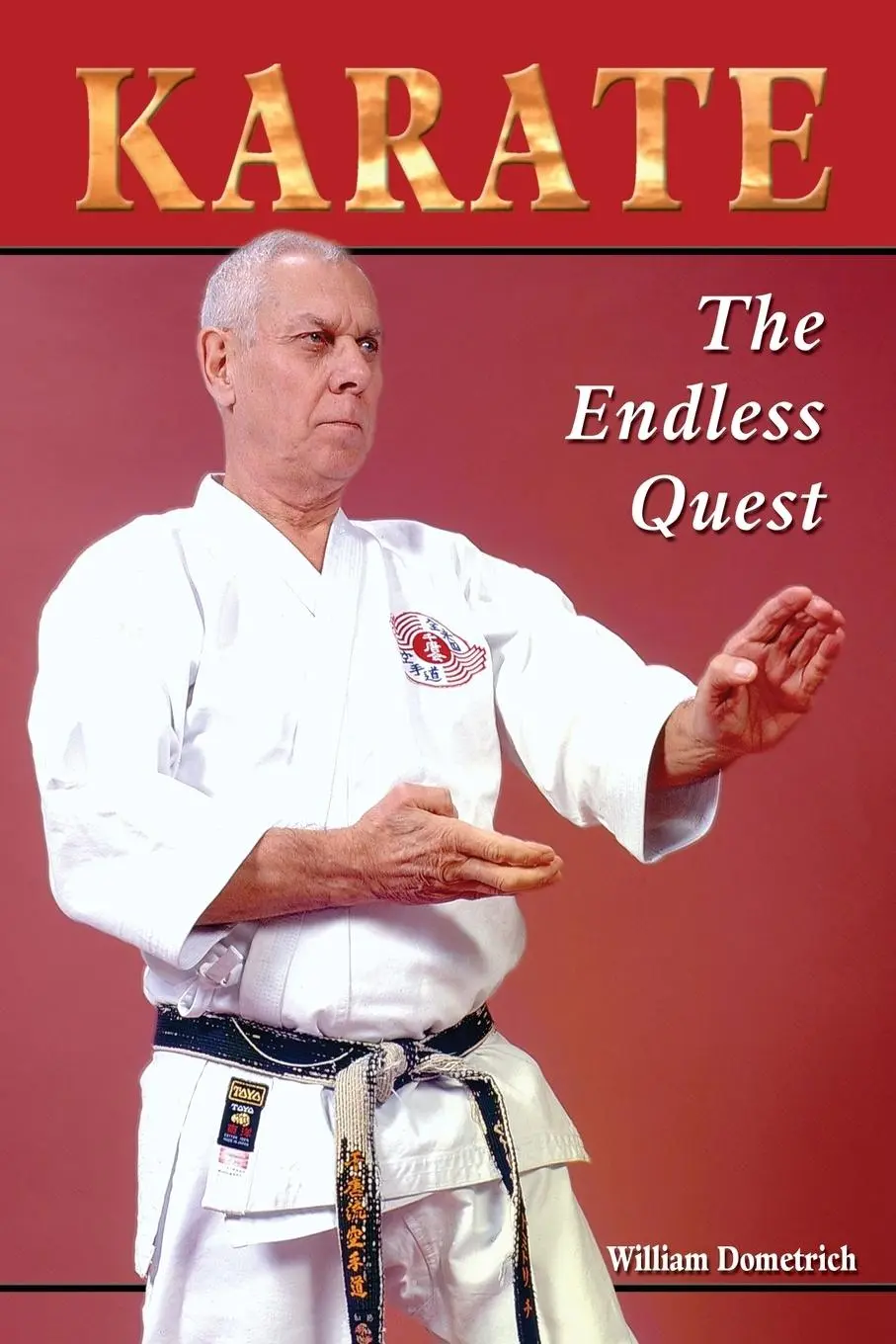 Cover: 9781933901671 | Karate | The Endless Quest | William J. Dometrich | Taschenbuch | 2006