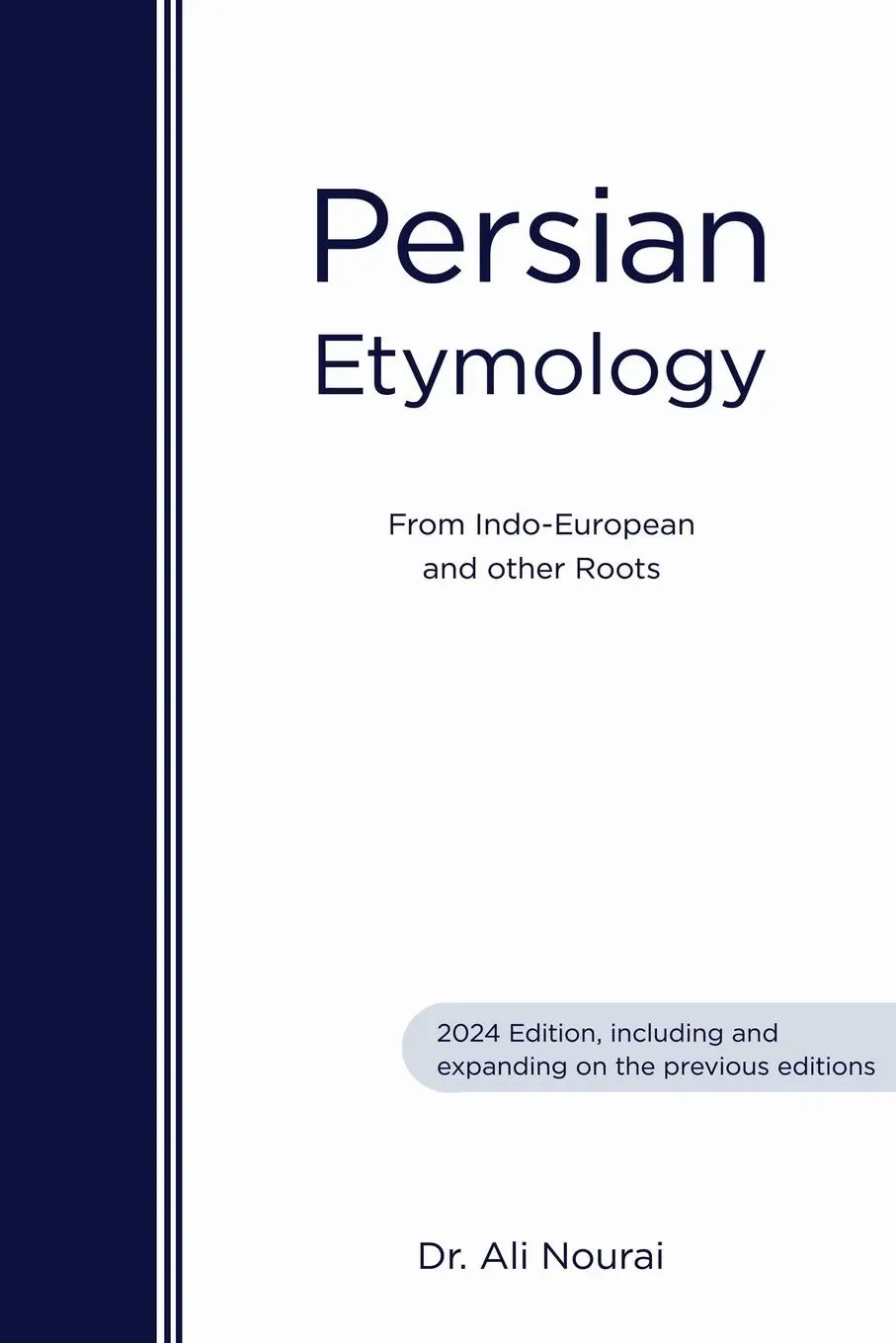 Cover: 9798218341671 | Persian Etymology | From Indo-European and other roots | Ali Nourai