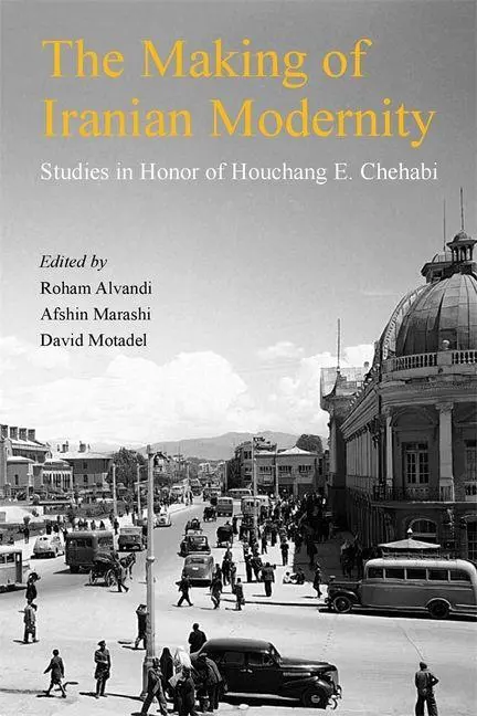 Cover: 9780674301771 | The Making of Iranian Modernity | Afshin Marashi (u. a.) | Taschenbuch