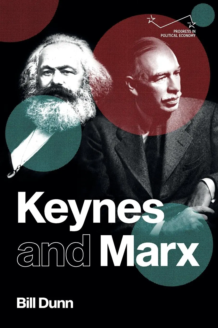 Cover: 9781526171771 | Keynes and Marx | Bill Dunn | Taschenbuch | Kartoniert / Broschiert