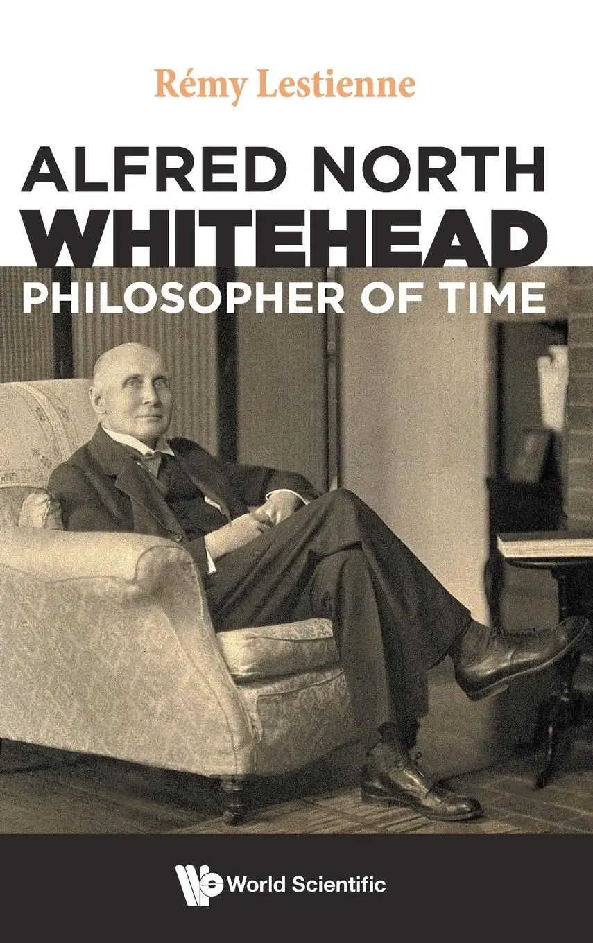 Cover: 9781800611771 | ALFRED NORTH WHITEHEAD, PHILOSOPHER OF TIME | Remy Lestienne | Buch