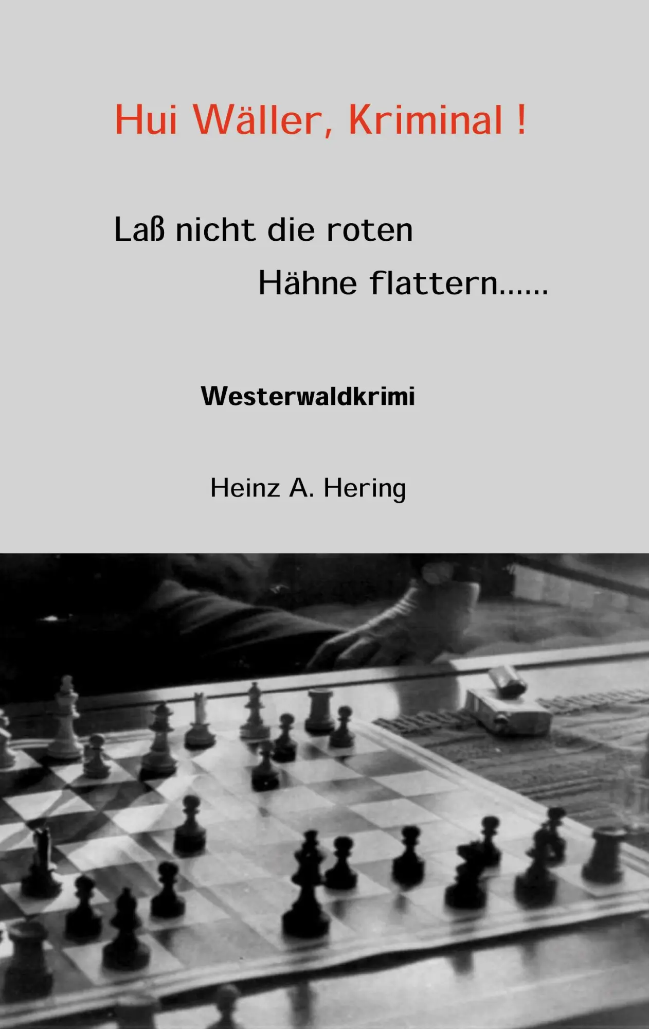 Cover: 9783831101771 | Laß nicht die roten Hähne flattern | Heinz A. Hering | Taschenbuch