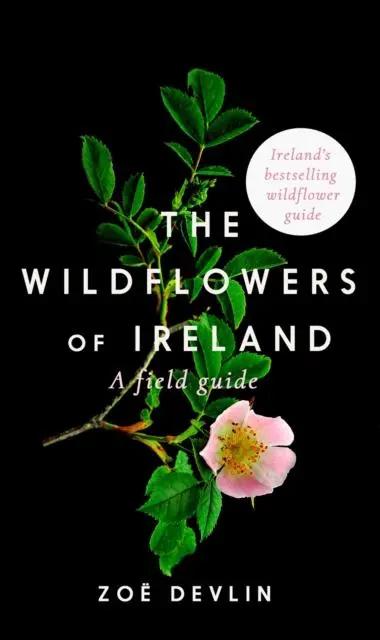 Cover: 9780717191871 | The Wildflowers of Ireland | A Field Guide | Zoe Devlin | Taschenbuch