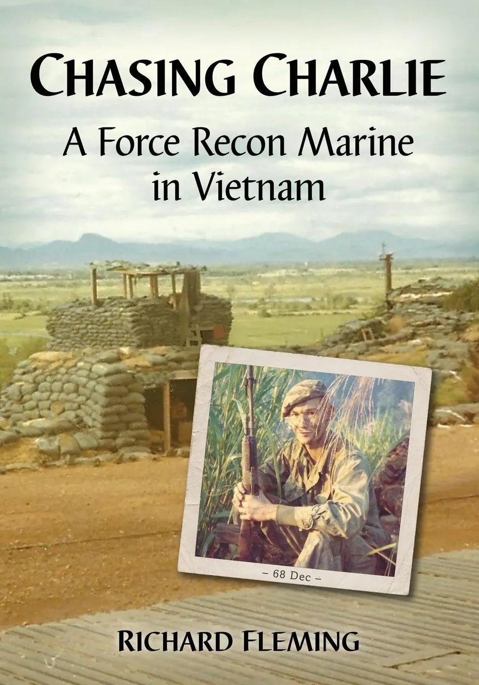 Cover: 9781476671871 | Chasing Charlie | A Force Recon Marine in Vietnam | Richard Fleming