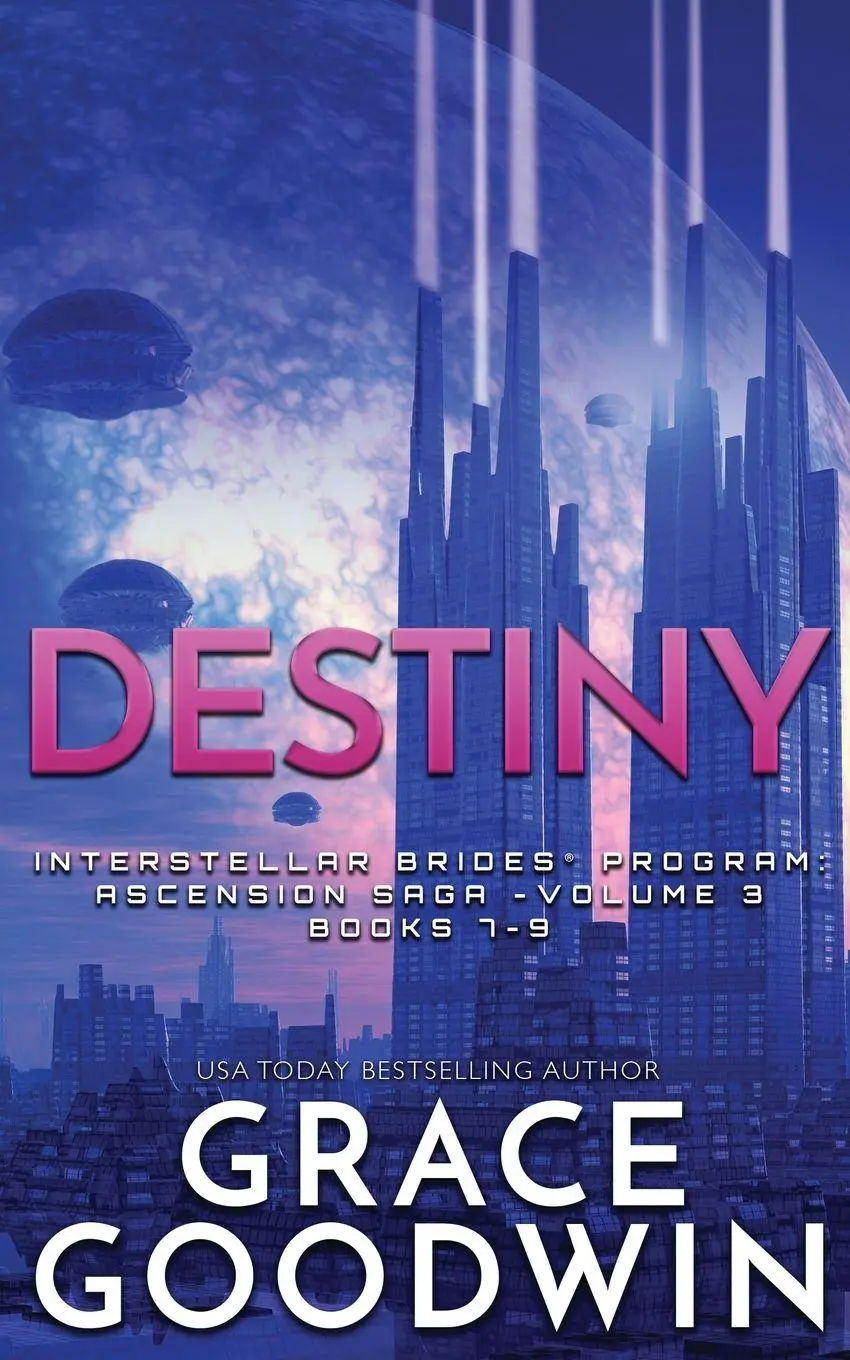 Cover: 9781795901871 | Destiny | Ascension Saga: Books 7, 8 &amp; 9: Volume 3 | Grace Goodwin