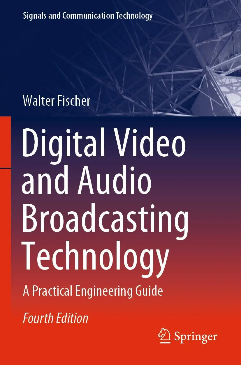 Cover: 9783030321871 | Digital Video and Audio Broadcasting Technology | Walter Fischer | xxi