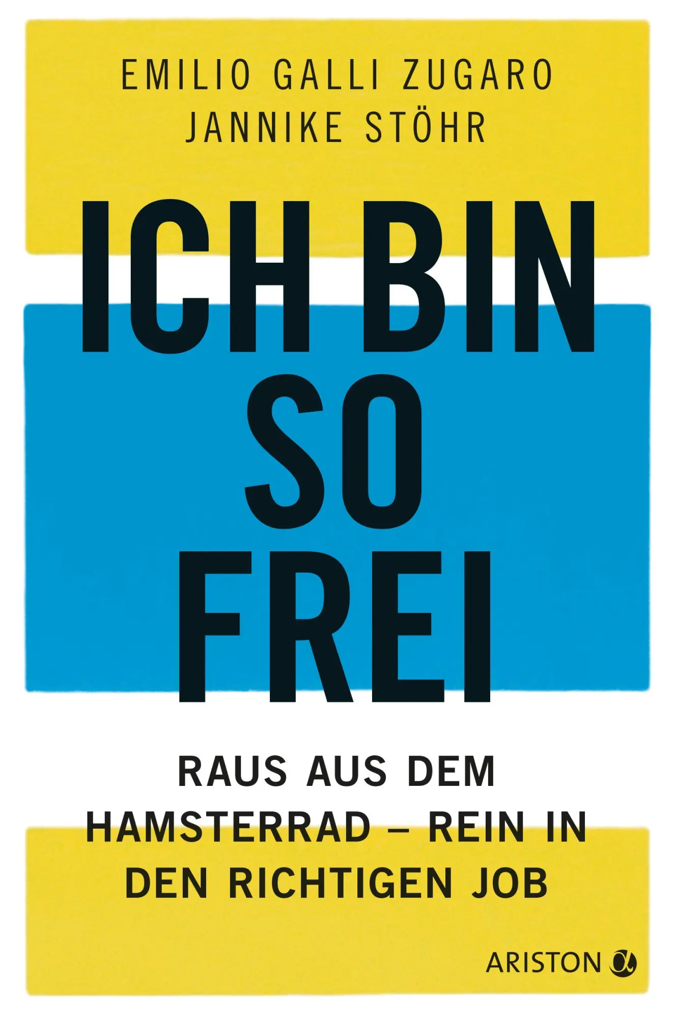 Cover: 9783424201871 | Ich bin so frei | Raus aus dem Hamsterrad - rein in den richtigen Job Cover: 9783424201871 | Ich bin so frei | Raus aus dem Hamsterrad - rein in den richtigen Job