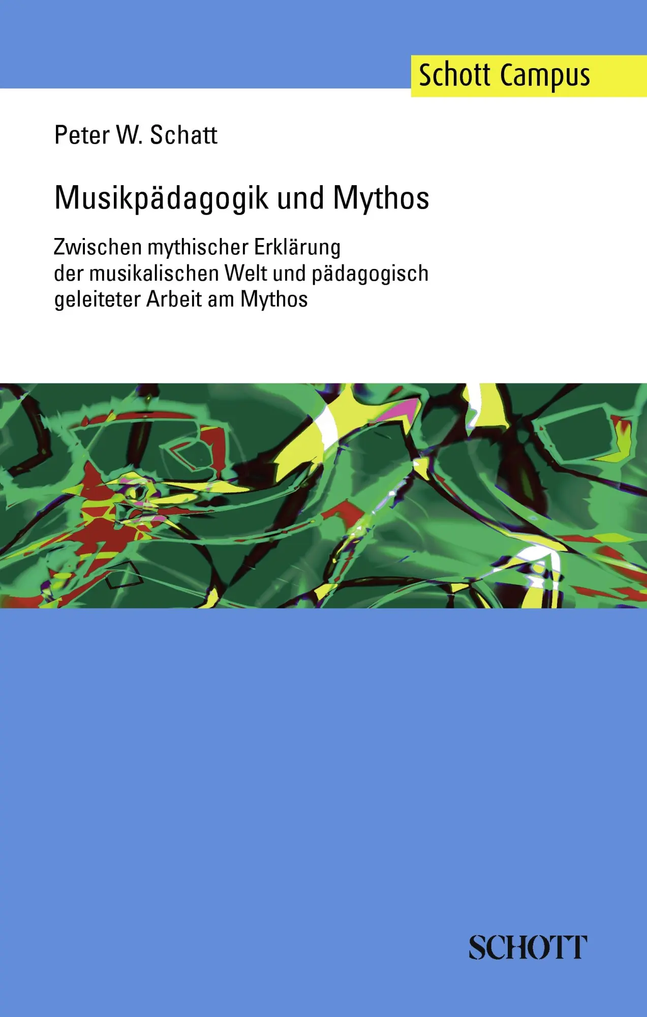 Cover: 9783795701871 | Musikpädagogik und Mythos | Peter W. Schatt | Taschenbuch | 264 S.