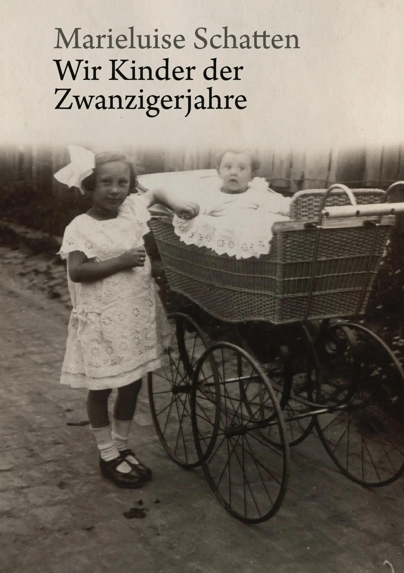 Cover: 9783839111871 | Wir Kinder der Zwanzigerjahre | Marieluise Schatten | Taschenbuch