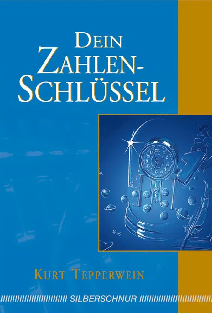 Cover: 9783898451871 | Dein Zahlenschlüssel | Kurt Tepperwein | Taschenbuch | 146 S. | 2007