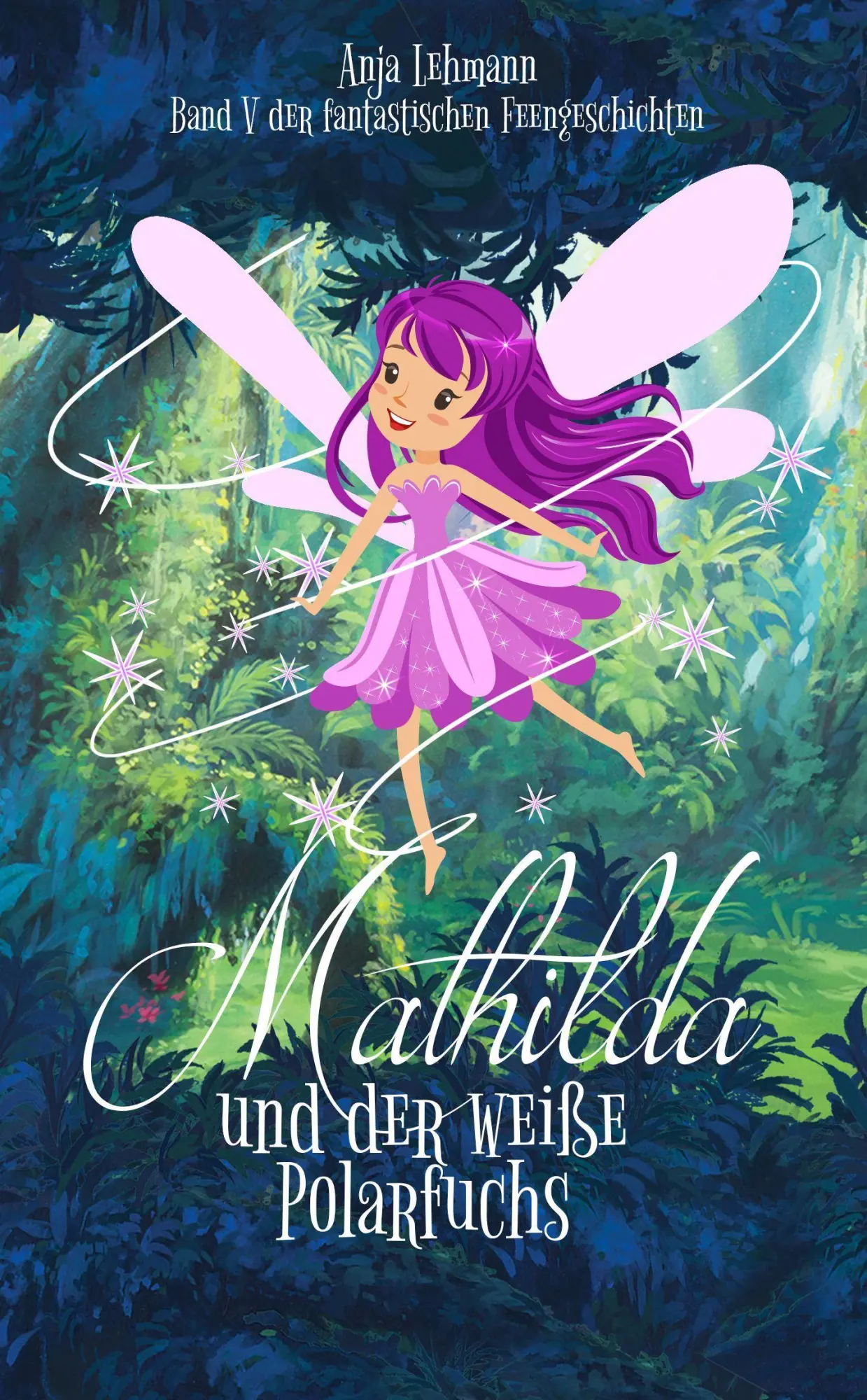 Cover: 9783985951871 | Mathilda und der weiße Polarfuchs | Anja Lehmann | Buch | 182 S.