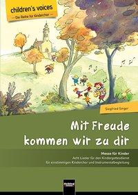Cover: 9783990351871 | Mit Freude kommen wir zu dir | Siegfried Singer | Taschenbuch | 2018