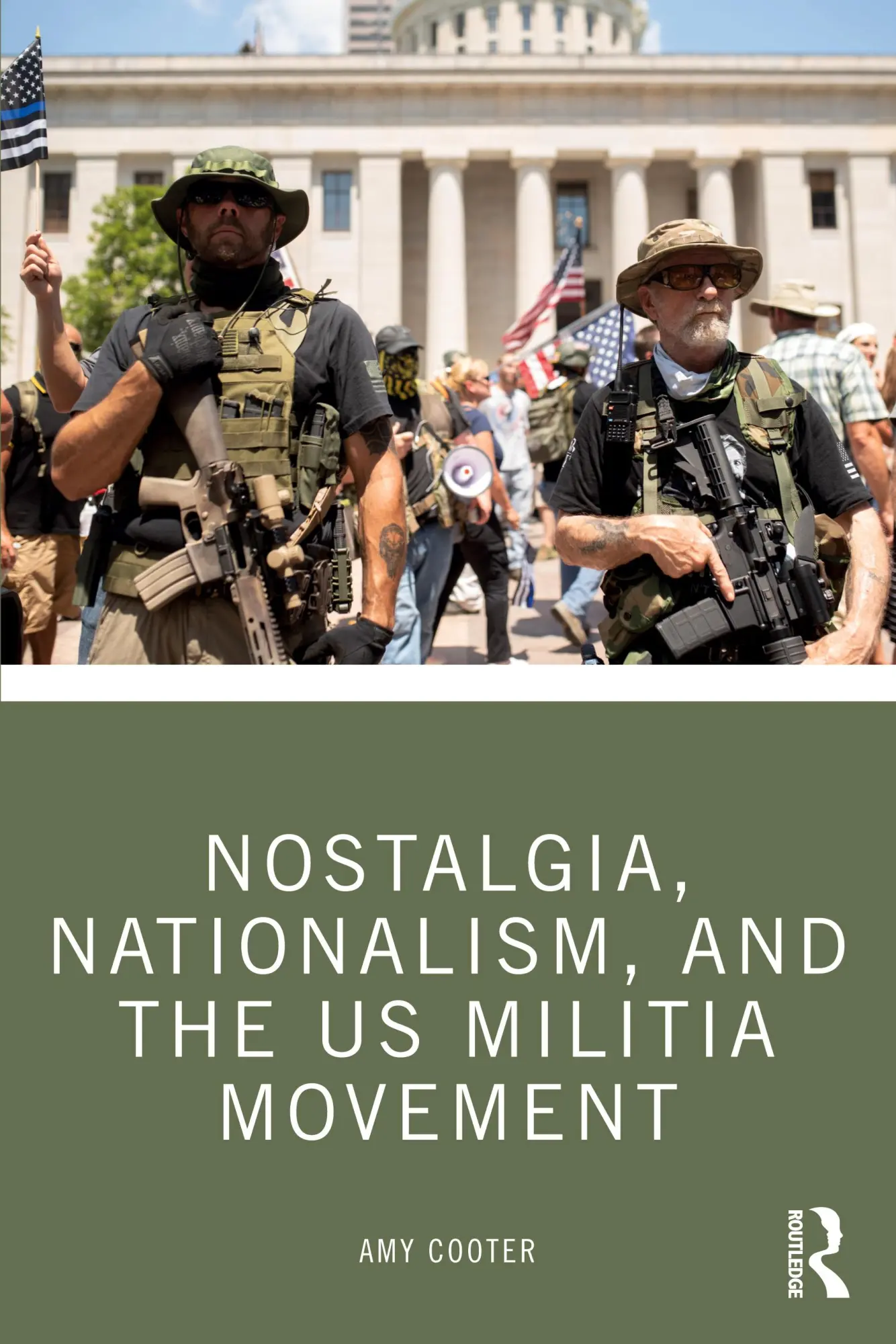 Cover: 9781032421971 | Nostalgia, Nationalism, and the US Militia Movement | Amy Cooter