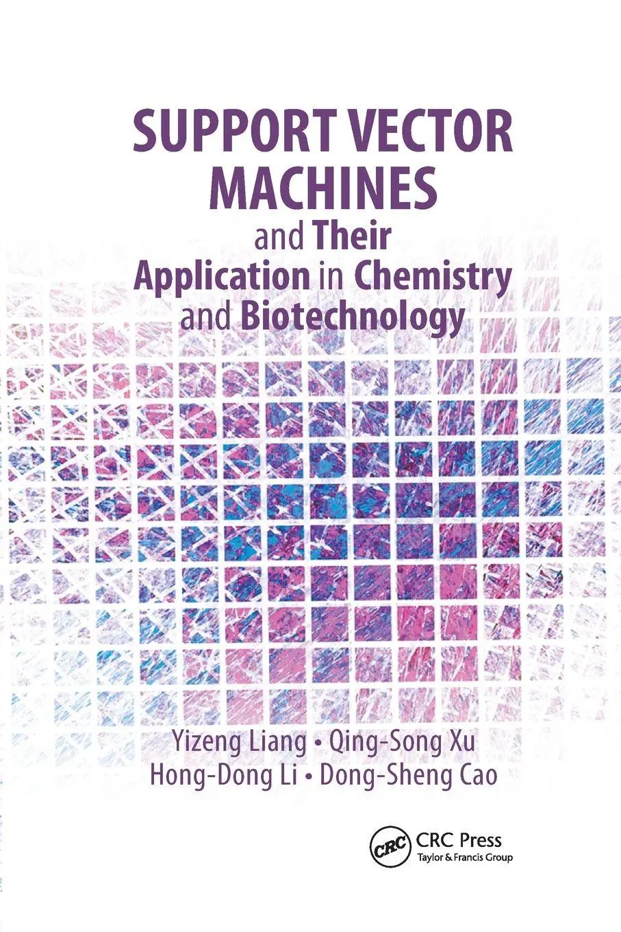 Cover: 9781138381971 | Support Vector Machines and Their Application in Chemistry and...