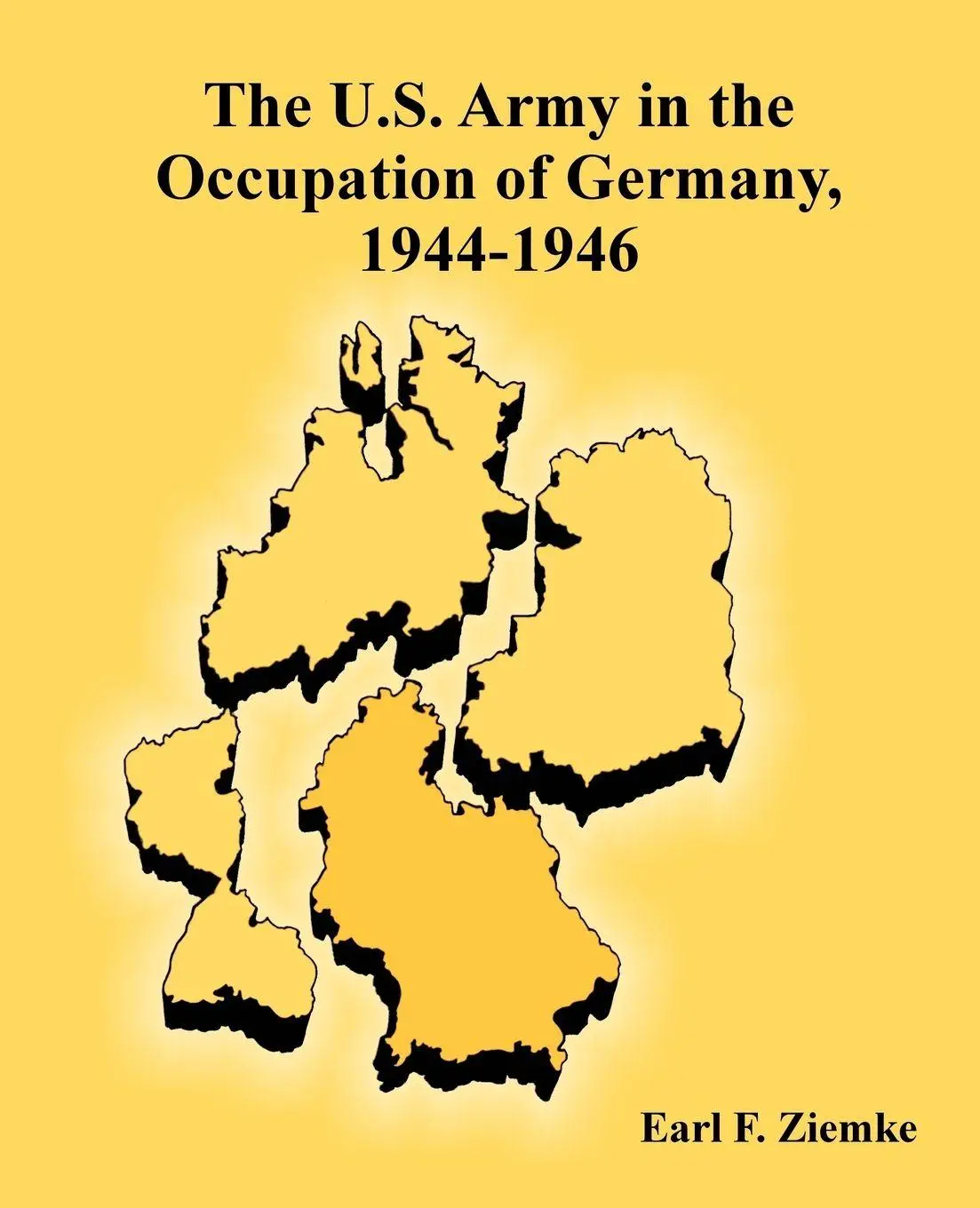 Cover: 9781410221971 | U.S. Army in the Occupation of Germany, 1944-1946, The | Ziemke | Buch