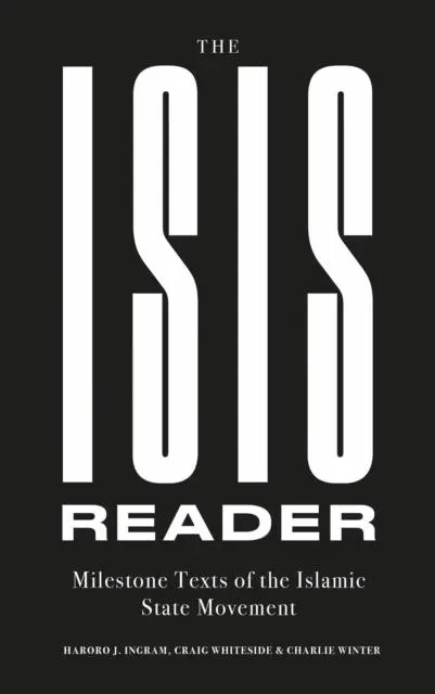 Cover: 9781787381971 | The ISIS Reader | Milestone Texts of the Islamic State Movement | Buch