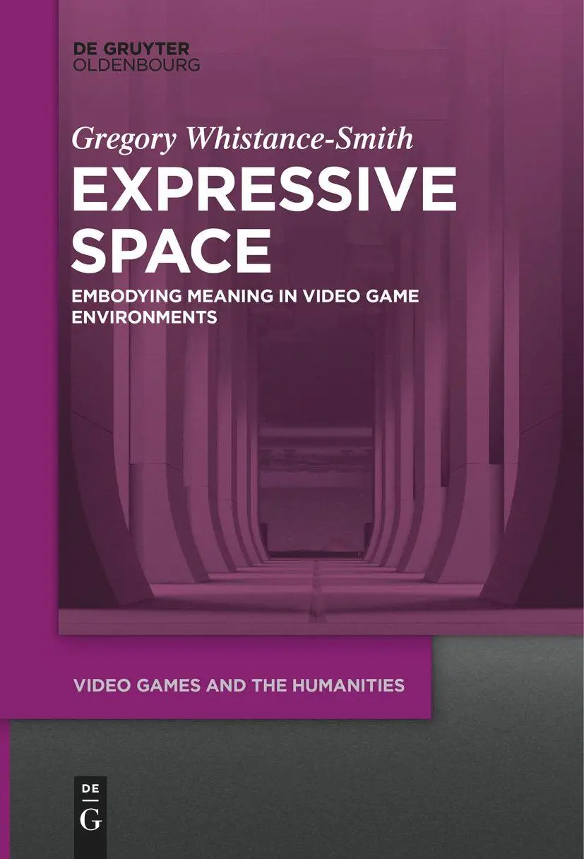 Cover: 9783111281971 | Expressive Space | Embodying Meaning in Video Game Environments | Buch