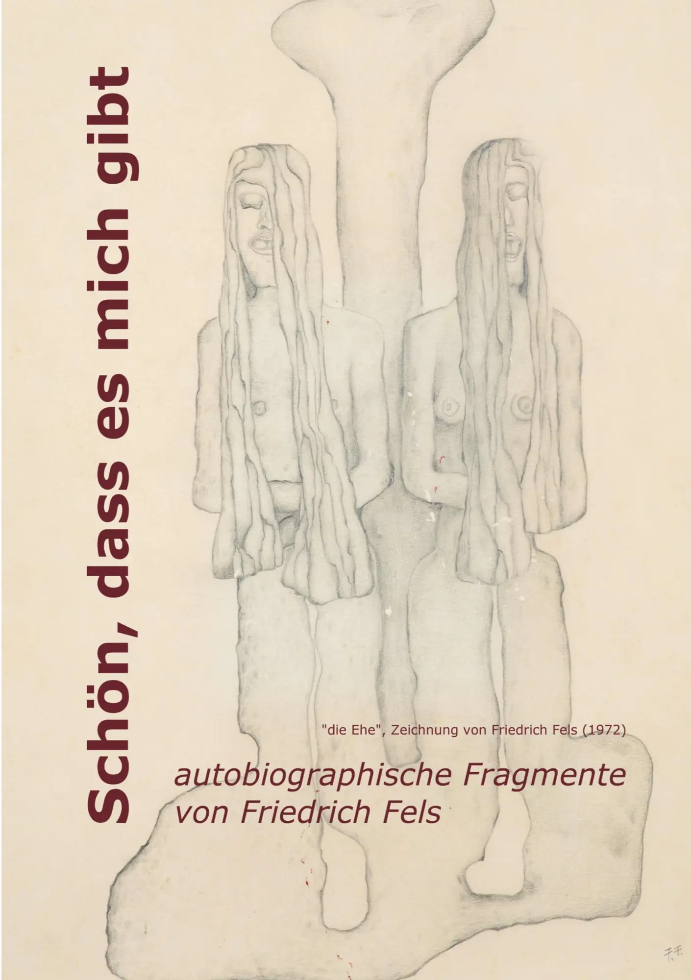 Cover: 9783753421971 | Schön, dass es mich gibt | Friedrich Fels | Taschenbuch | Paperback